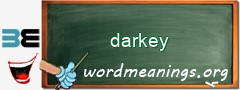 WordMeaning blackboard for darkey